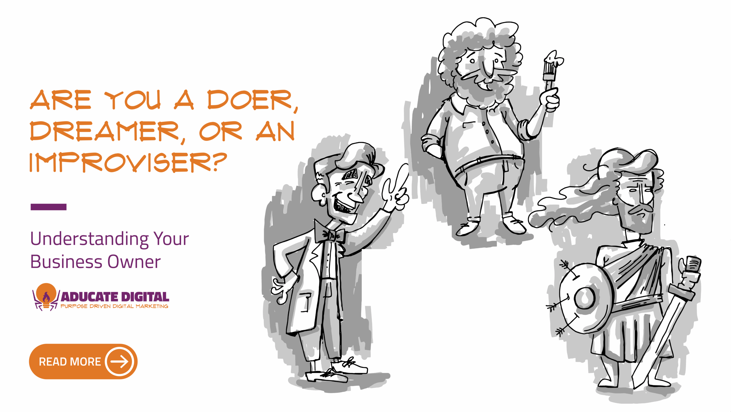 Cartoon illustrations representing business owner archetypes: Bill Nye as the Doer, Bob Ross as the Dreamer, and Braveheart as the Improviser