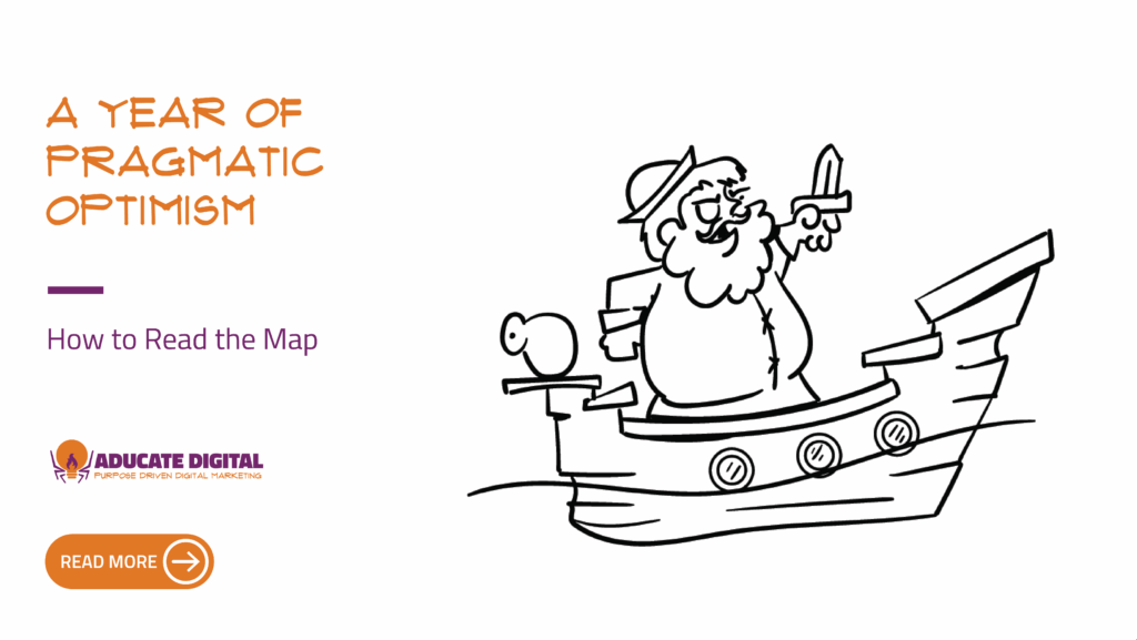 Illustration of a cheerful bearded sailor standing on a ship, paired with the blog title “A Year of Pragmatic Optimism – How to Read the Map” by Aducate Digital.