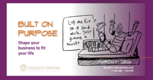 Illustrated event graphic for “Built on Purpose,” an interactive lab helping creative entrepreneurs shape their business to fit their life, March 11, 2026.